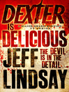 Dexter is Delicious (eBook): Dexter Series, Book 5